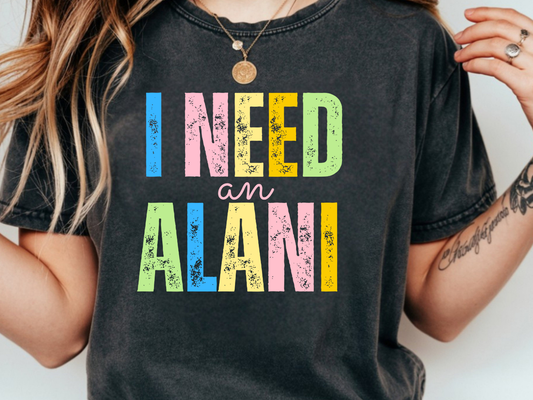 I Need An Alani