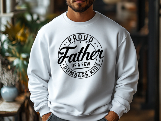 Proud Father of a Few Dumb@ss Kids